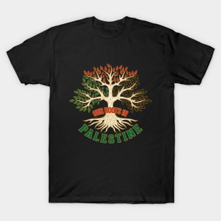 Our Roots In Palestine, Palestinian Freedom Solidarity Design, Free Palestine, Palestine Sticker, Social Justice Art T-Shirt